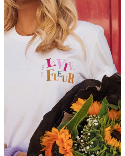 T-SHIRT LA VIE EST UNE FLEUR